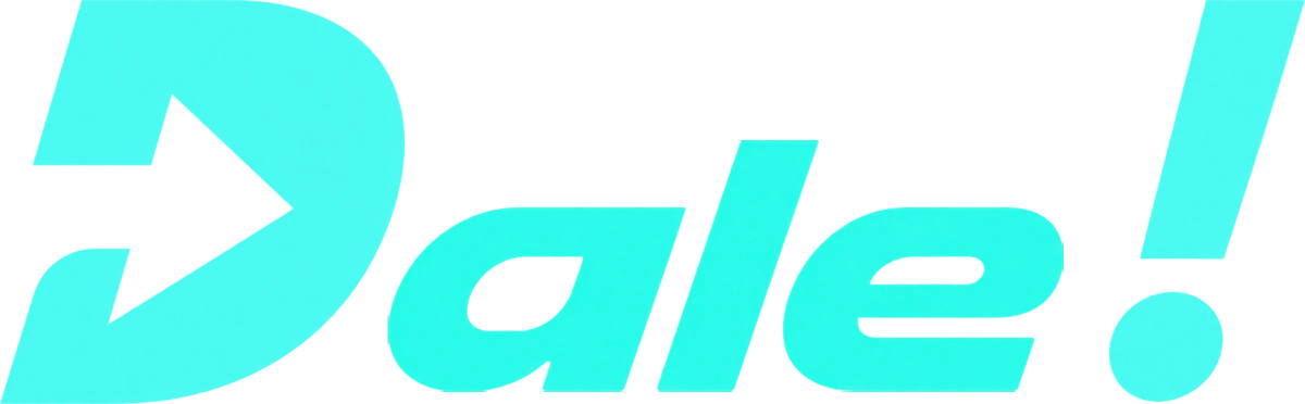 Dale!